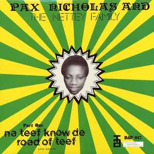 Na Teef Know De Road Of Teef - Pax Nicholas And The Nettey Family