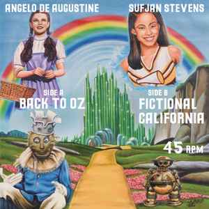 Back To Oz / Fictional California - Sufjan Stevens, Angelo De Augustine