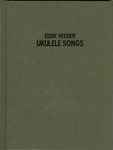 Eddie Vedder – Ukulele Songs (Deluxe Hardcover Songbook Version)