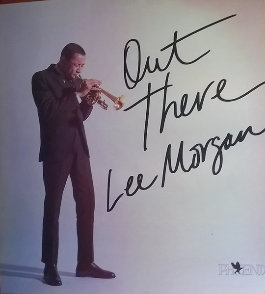 Lee Morgan – Out There (1981, Vinyl) - Discogs