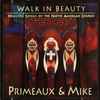 Primeaux & Mike - Walk In Beauty
