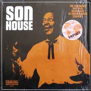 Son House - The Legendary 1941-1942 Recordings In Chronological Sequence album cover