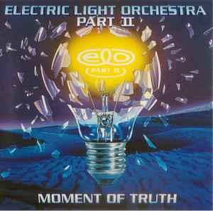 Electric Light Orchestra Part II - Moment Of Truth