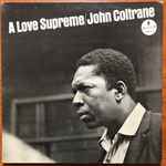 John Coltrane – A Love Supreme (2021, Blue, Gatefold, Vinyl) - Discogs