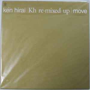 Ken Hirai – KH Re-Mixed Up - Move (2001, Vinyl) - Discogs