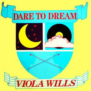 Dare To Dream - Viola Wills