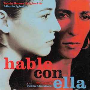 Portada de album Alberto Iglesias - Hable Con Ella (Banda Sonora Original)
