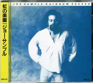 Joe Sample – Rainbow Seeker (1984, CD) - Discogs