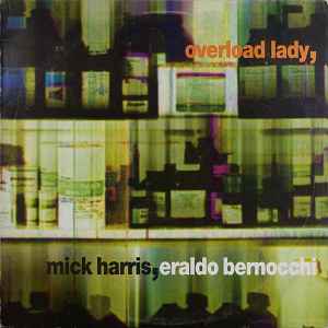 Mick Harris - Overload Lady album cover