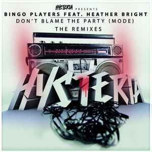 Bingo Players - Don't Blame The Party (Mode) The Remixes album cover