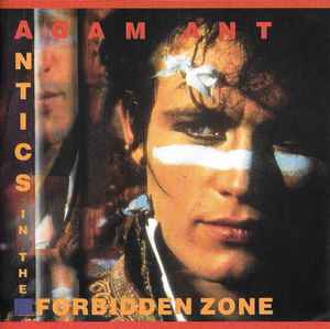 Adam Ant - Antics In The Forbidden Zone album cover