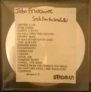 John Frusciante – Smile From The Streets You Hold (1998, CD) - Discogs