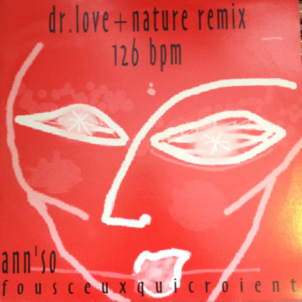 ladda ner album Ann'So - Fous Ceux Qui Croient QuIls Ne Le Sont Pas Dr Love Nature Remix