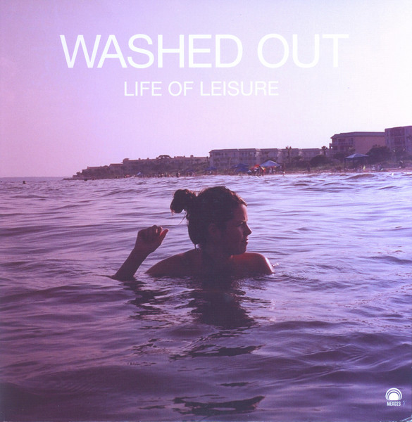 Washed Out/Life Of Leisure 激レア レコード LP-