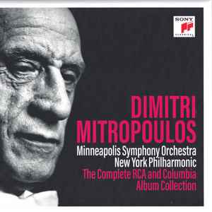 Dimitri Mitropoulos, Minneapolis Symphony Orchestra, New York Philharmonic* - The Complete RCA And Columbia Album Collection