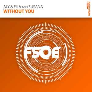 Aly & Fila - Without You