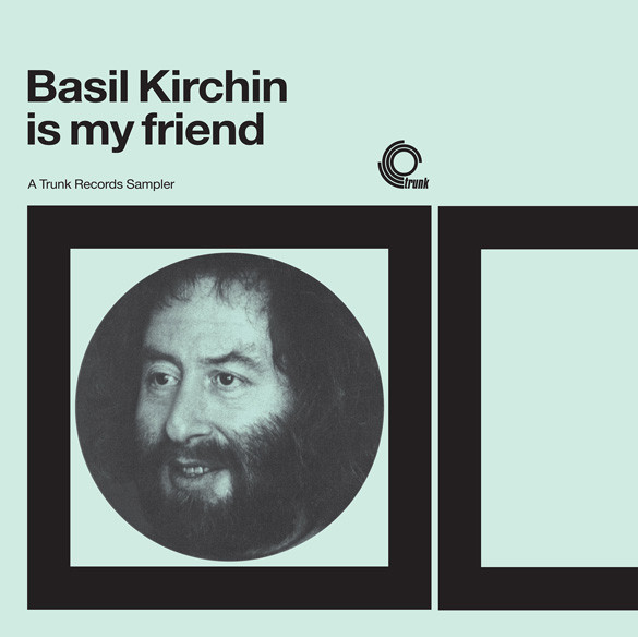 Basil Kirchin – Basil Kirchin Is My Friend (2017, Clear, Vinyl