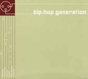 Bip-hop Generation [v.3] - Various