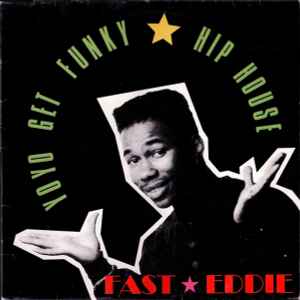 "Fast" Eddie Smith - Yo Yo Get Funky Album-Cover
