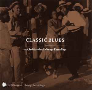 Various - Classic Blues (From Smithsonian Folkways)