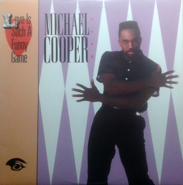 Michael Cooper Love Is Such A Funny Game 1987 CD Discogs