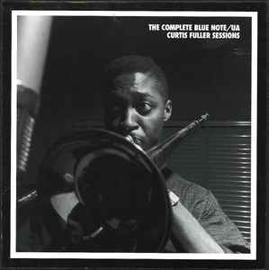 The Complete Blue Note/UA Curtis Fuller Sessions - Curtis Fuller