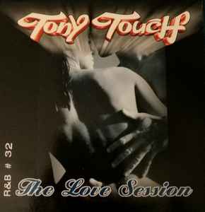 Tony Touch – R&B #32 - The Love Session (2003, CDr) - Discogs