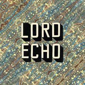 Curiosities - Lord Echo