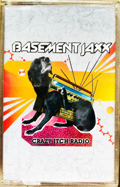 Basement Jaxx – Crazy Itch Radio (2006, Cassette) - Discogs