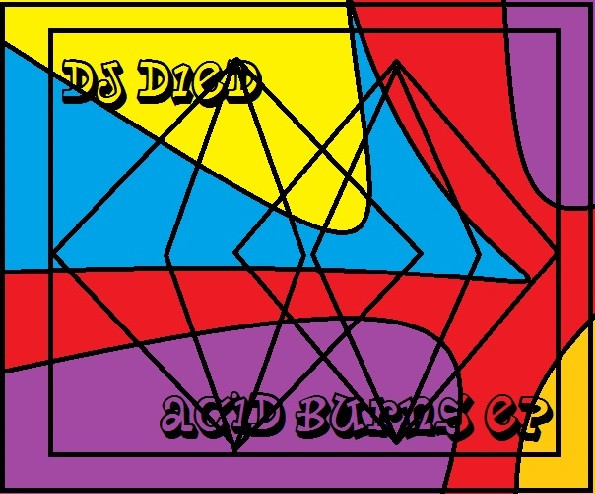 Album herunterladen DJ D1ed - Acid Burns EP