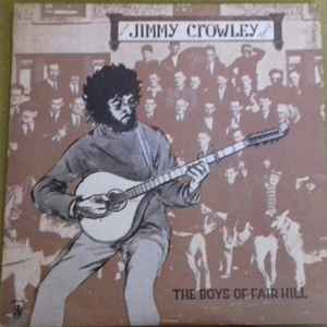 Jimmy Crowley - The Boys Of Fair Hill