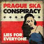 Prague Ska Conspiracy - Lies For Everyone album cover
