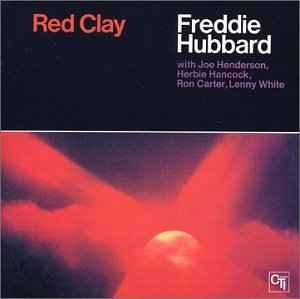 Red Clay - Freddie Hubbard