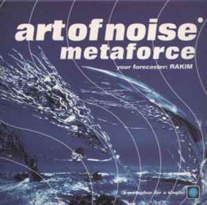 Metaforce - Art Of Noise, Rakim