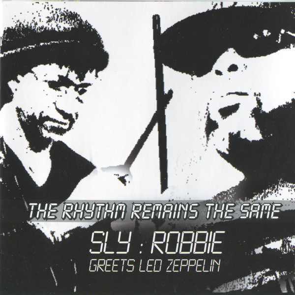 Sly & Robbie – The Rhythm Remains The Same (Sly & Robbie Greets