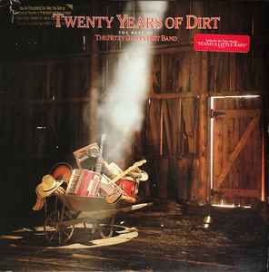 Nitty Gritty Dirt Band - Twenty Years Of Dirt - The Best Of The Nitty Gritty Dirt Band album cover
