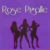 Rose Pigalle - Rose Pigalle