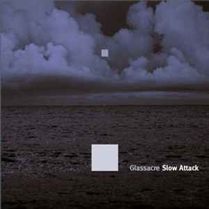 Glassacre - Slow Attack album cover