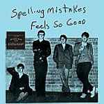 The Spelling Mistakes - Feels So Good album cover
