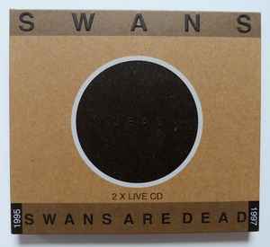 Swans - Swans Are Dead album cover