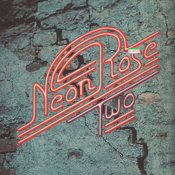 Neon Rose – Two (1974, Vinyl) - Discogs