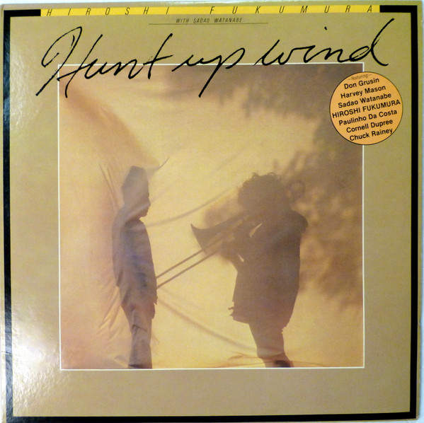 Hiroshi Fukumura With Sadao Watanabe – Hunt Up Wind (1980, Vinyl