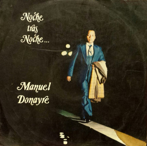 Manuel Donayre – Noche Tras Noche (1981, Vinyl) - Discogs