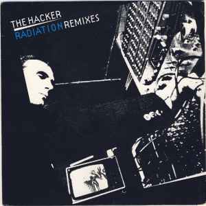 The Hacker - Radiation Remixes