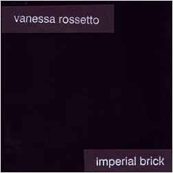 Vanessa Rossetto - Imperial Brick album cover