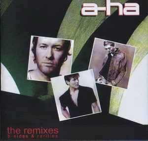 a ha The Remixes B Sides Rarities 2002 CD Discogs