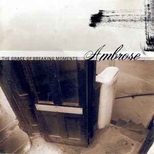 Ambrose - The Grace Of Breaking Moments