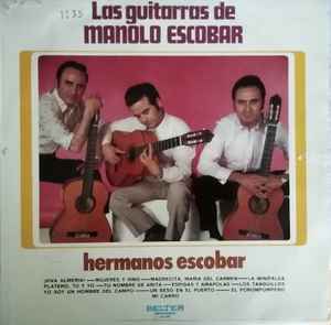 Impermeable delicado repertorio Hermanos Escobar – Las Guitarras De Manolo Escobar (1972, Vinyl) - Discogs