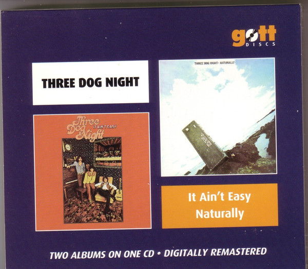 Three Dog Night It Ain T Easy Naturally 2006 CD Discogs   Ny00NDE3LmpwZWc 