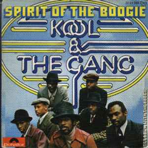 Kool & The Gang – Spirit Of The Boogie / Get Down With The Boogie 